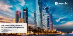 Job opportunity in Qatar ( Office Services Supervisor ) 2024