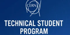 CERN Technical Student Program 2025 in Switzerland ( Fully Funded )