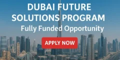 Dubai Future Solutions Program 2025 – Fully Funded Opportunity