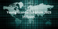 Young Economic Forum in Spain 2025 ( Fully Funded )