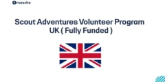 Scout Adventures Volunteer Program 2026 UK ( Fully Funded )
